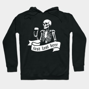 last beer Hoodie